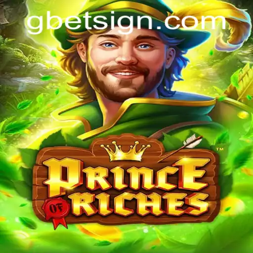 Discover the Exciting World of PrinceOfRiches: A Game-Changing Experience with Gbet
