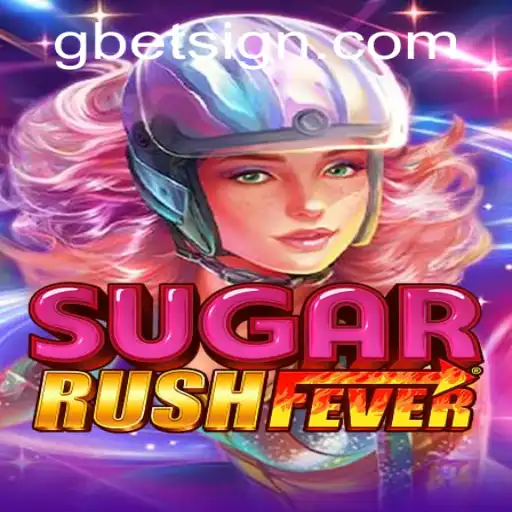 Discover the Exciting World of SugarRushFever and Gbet